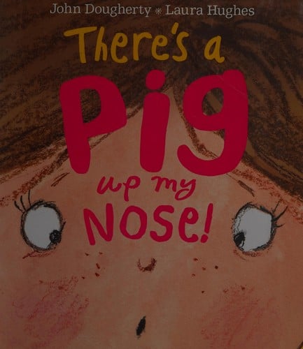 There's a Pig up My Nose!