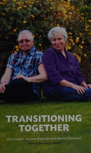 Transitioning Together: One Couple's Journey of Gender and Identity Discovery