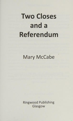 Two Closes and a Referendum
