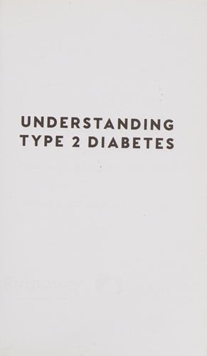 Understanding Type 2 Diabetes: Fewer Highs, Fewer Lows, Better Health