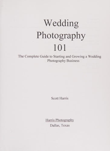 Wedding photography 101: the complete guide to starting and growing a wedding photography business