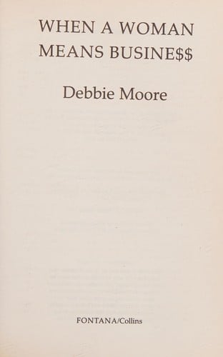 When a woman means business.