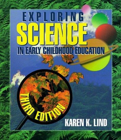 Exploring Science in Early Childhood: A Developmental Approach