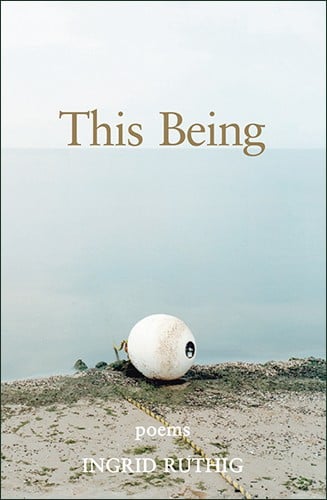 This Being: Poems