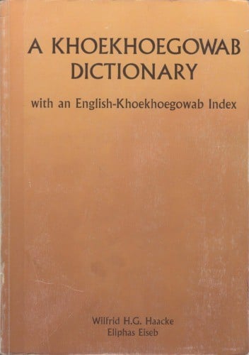 A Khoekhoegowab dictionary: with an English-Khoekhoegowab index