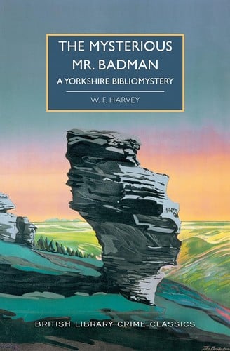 The Mysterious Mr. Badman: A Yorkshire Bibliomystery