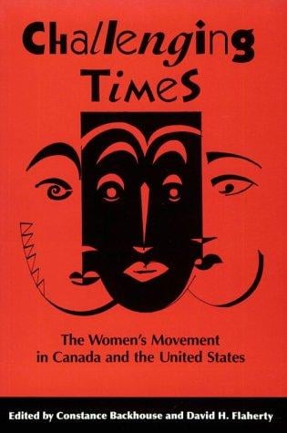 Challenging Times: The Women's Movement in Canada and the United States