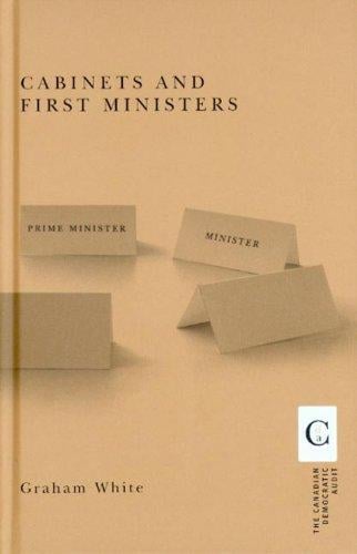 Cabinets And First Ministers (Canadian Democratic Audit)