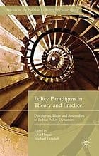 Policy paradigms in theory and practice: discourses, ideas and anomalies in public policy dynamics