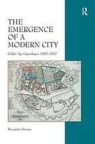 Emergence of a Modern City: Golden Age of Copenhagen 1800-1850