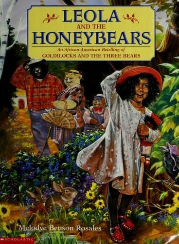 Leola and the honeybears: An African-American retelling of Goldilocks and the Three Bears