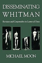 Disseminating Whitman: revision and corporeality in Leaves of grass