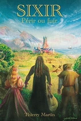 Sixir - Périr ou fuir