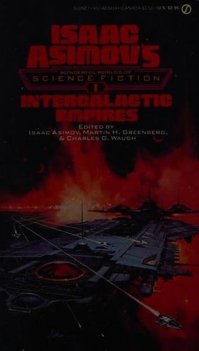 Intergalactic Empires: Isaac Asimov's Wonderful Worlds of Science Fiction #1