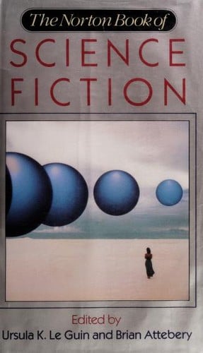 The Norton Book of Science Fiction: North American Science Fiction, 1960-1990