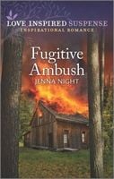 Fugitive Ambush: Range River Bounty Hunters - 2, Love Inspired Suspense - 983