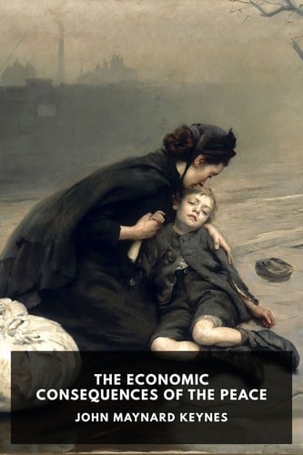 The Economic Consequences of the Peace: Original Edition