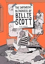 Impending Blindness of Billie Scott