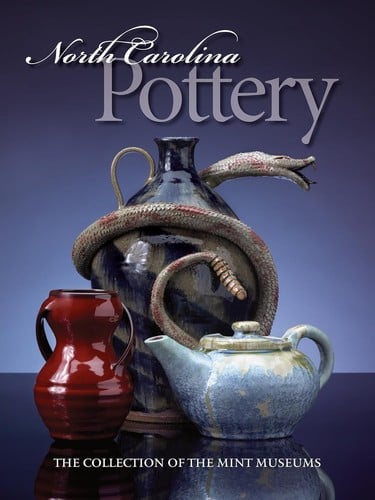 North Carolina pottery: the collection of the Mint Museums