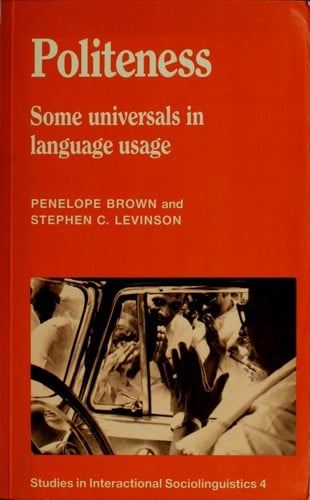 Politeness: some universals in language usage