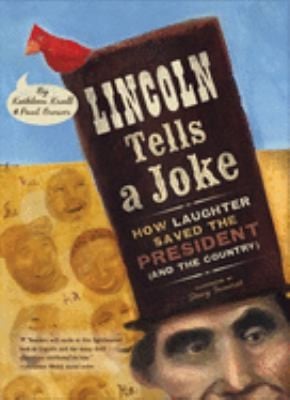 Lincoln Tells a Joke: How Laughter Saved the President
