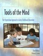 Tools of the mind: the Vygotskian approach to early childhood education