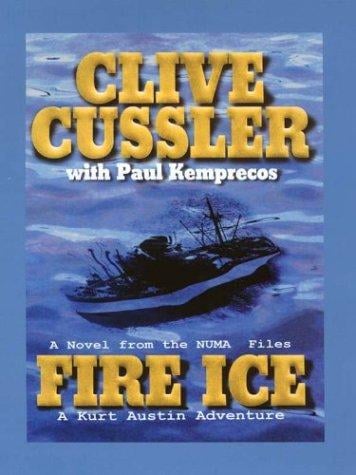Fire Ice: A Novel from the Numa Files