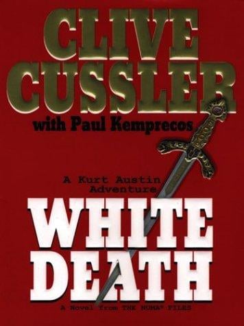 White Death: A Novel From The Numa Files