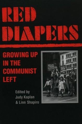 Red diapers: growing up in the communist left