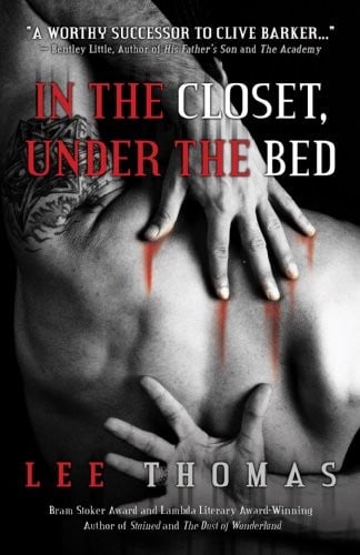In the Closet, Under the Bed by Lee Thomas  Paperback