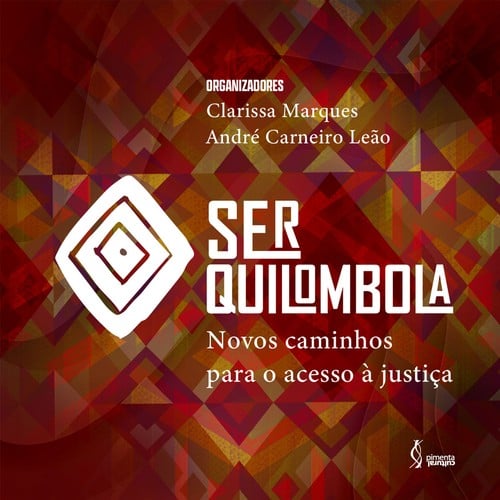 Ser Quilombola: Novos caminhos para o acesso à justiça