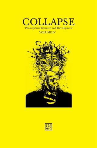 Collapse: Philosophical Research and Development 2012: Concept Horror Volume IV