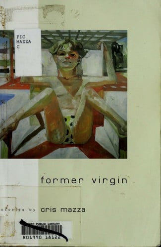 Former virgin: short fiction