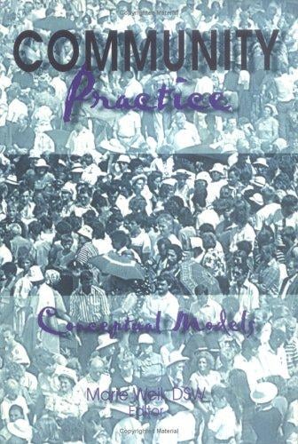 Community Practice: Conceptual Models (Monograph Published Simultaneously As the Journal of Community Practice , Vol 3, No 3&4) (Monograph Published Simultaneously ... of Community Practice , Vol 3, No 3&4)