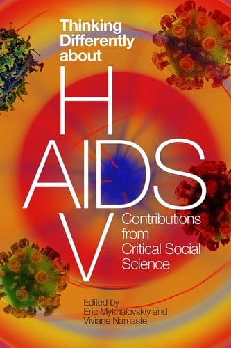 Thinking Differently about HIV/AIDS: Contributions from Critical Social Science