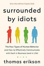 Surrounded by Idiots: How to Understand Those Who Cannot Be Understood