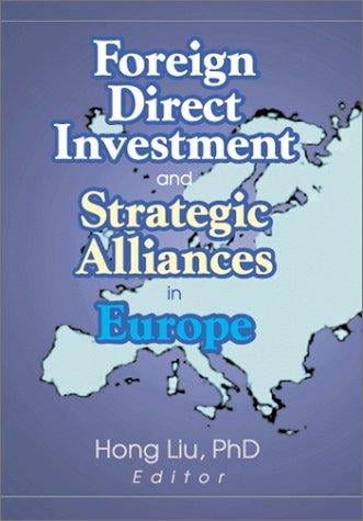Foreign Direct Investment and Strategic Alliances in Europe (Monograph Published Simultaneously As the Journal of Euromarketing, 1) (Monograph Published ... As the Journal of Euromarketing, 1)