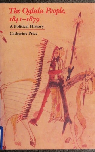 The Oglala people, 1841-1879: a political history