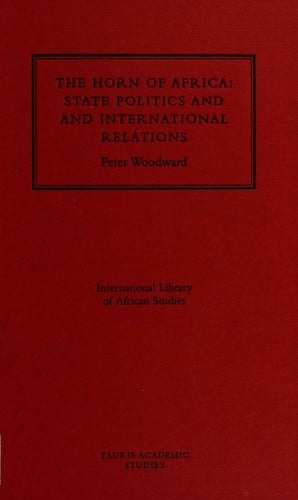 The Horn of Africa: state politics and international relations
