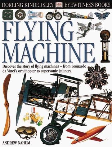 Eyewitness: Flying Machine (Eyewitness Books)
