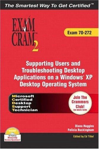 Supporting users and troubleshooting desktop applications on a Windows XP operating system