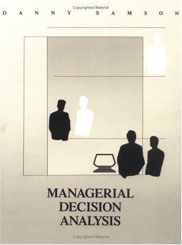 Managerial Decision Analysis (Irwin Series in Quantitative Analysis for Business)