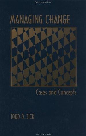 Managing Change: Cases and Concepts