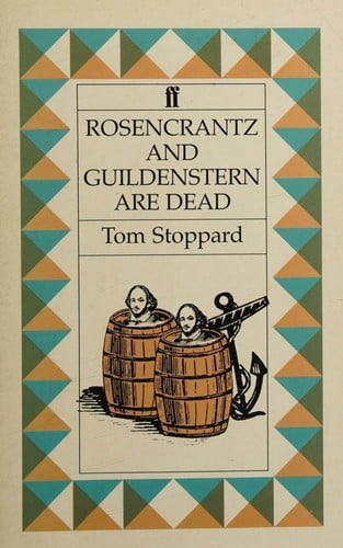 Rosencrantz and Guildenstern are dead