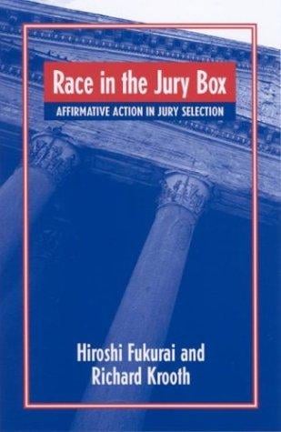 Race in the Jury Box: Affirmative Action in Jury Selection (Suny Series in New Directions in Crime and Justice Studies)