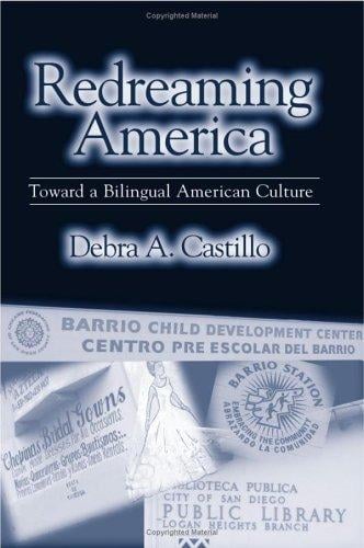 Redreaming America: toward a bilingual American culture
