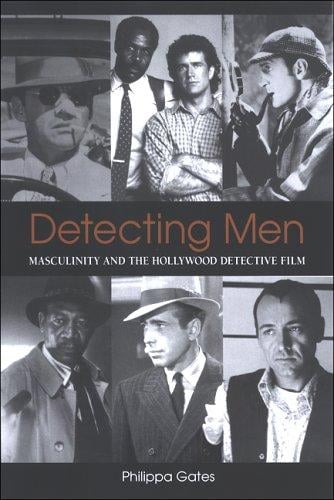 Detecting men: masculinity and the Hollywood detective film