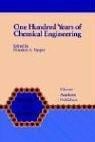 One Hundred Years of Chemical Engineering: From Lewis M. Norton (M.I.T. 1888) to Present (Chemists and Chemistry)