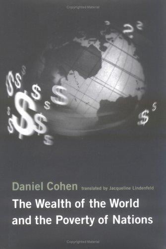 The wealth of the world and the poverty of nations