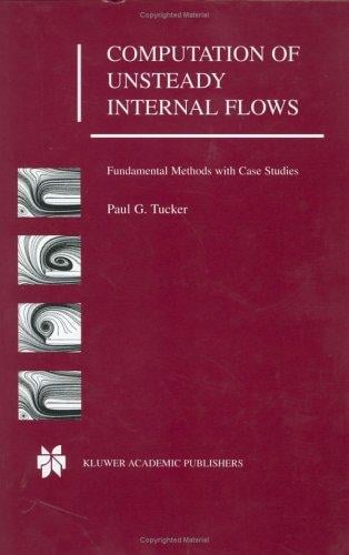 Computation of Unsteady Internal Flows - Fundamental Methods with Case Studies